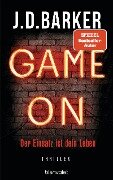 Cover-Bild zum Titel 'Game On - Der Einsatz ist dein Leben' von 'J. D. Barker'