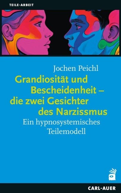 Grandiosität und Bescheidenheit - die zwei Gesichter des Narzissmus - Jochen Peichl
