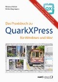 Das Praxisbuch zu QuarkXPress für Windows & Mac - Nikolaus Netzer, Detlev Hagemann