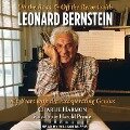 On the Road and Off the Record with Leonard Bernstein Lib/E: My Years with the Exasperating Genius - Harold Prince, Harold Prince