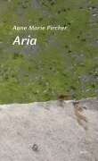 Cover-Bild zum Titel 'Aria' von 'Anne Marie Pircher'