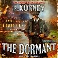 The Dormant Lib/E - Pavel Kornev