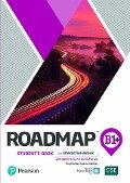 Roadmap B1+ Student's Book & Interactive eBook with Digital Resources & App - Pearson Education