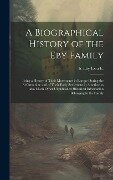 A Biographical History of the Eby Family - Ezra E B Eby