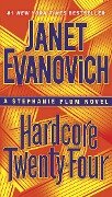 Hardcore Twenty-Four - Janet Evanovich
