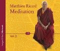 Meditation Volume 2 - Matthieu Ricard