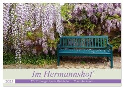 Im Hermannshof - Ein Traumgarten in Weinheim (Wandkalender 2025 DIN A3 quer), CALVENDO Monatskalender - Ilona Andersen