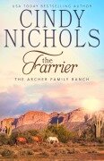 Cover-Bild zum Titel 'The Farrier (The Archer Family Ranch, #5)' von 'Cindy Caldwell, Cindy Nichols'