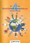 ABC der Tiere 4 - Arbeitsheft Sprachbuch, silbierte Ausgabe · Neubearbeitung - Kerstin Mrowka-Nienstedt