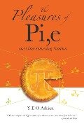The Pleasures of Pi, e - Y. E. O. Adrian