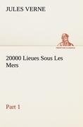 20000 Lieues Sous Les Mers ¿ Part 1 - Jules Verne
