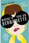 Cover-Bild zum Titel 'Where'd You Go, Bernadette' von 'Maria Semple'