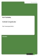 Schloß Gripsholm - Kurt Tucholsky