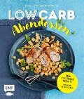 Low Carb Abendessen - Über 60 schnelle Rezepte mit wenig Kohlenhydraten - Tanja Dusy, Inga Pfannebecker