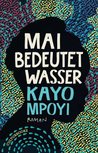 Mai bedeutet Wasser - Kayo Mpoyi