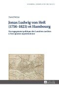Jonas Ludwig von He (1756-1823) et Hambourg - David Weber