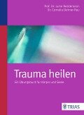 Trauma heilen - Cornelia Dehner-Rau, Luise Reddemann