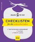 Mami to go - Checklisten für die ersten drei Jahre - Silke R. Plagge