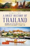 A Brief History of Thailand - Richard A Ruth