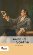 Cover-Bild zum Titel 'Frauen um Goethe' von 'Astrid Seele'