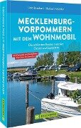 Mecklenburg-Vorpommern mit dem Wohnmobil - Udo Bernhart, Herbert Taschler