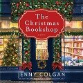 The Christmas Bookshop Lib/E - Jenny Colgan