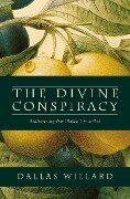 The Divine Conspiracy - Dallas Willard
