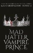 Mad Hatter Vampire Prince - Kia Carrington-Russell