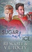 Cover-Bild zum Titel 'Sugar and Ice' von 'Rj Scott, V. L. Locey'