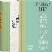 Cover-Bild zum Titel 'Was man von hier aus sehen kann' von 'Mariana Leky'