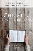 Christ for Post-Christians - Fred W. McRae