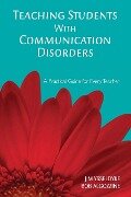 Teaching Students With Communication Disorders - Jim Ysseldyke, Bob Algozzine