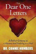 The Dear One Letters: A Path to Growing as a Human and Evolving as a Soul - Connie Numbers