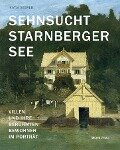 Sehnsucht Starnberger See - Katja Sebald
