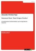 Cover-Bild zum Titel 'Immanuel Kant 'Zum Ewigen Frieden'' von 'Alexander Christian Pape'