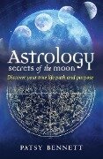 Astrology Secrets of the Moon - Patsy Bennett