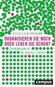 Cover-Bild zum Titel 'Organisieren Sie noch oder leben Sie schon?' von 'Cordula Nussbaum'