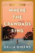 Where the Crawdads Sing Deluxe Edition - Delia Owens