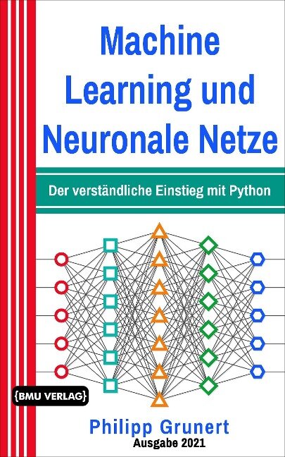 Machine Learning und Neuronale Netze - Philipp Grunert