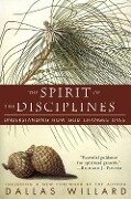 The Spirit of the Disciplines - Dallas Willard