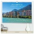 Innsbruck - Die Stadt im Herzen der Alpen (hochwertiger Premium Wandkalender 2024 DIN A2 quer), Kunstdruck in Hochglanz - Stefanie Und Philipp Kellmann