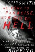 Cover-Bild zum Titel 'Welcome to Paradise, Now Go to Hell' von 'Chas Smith'