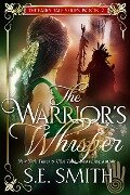 The Warrior's Whisper (The Fairy Tale Series, #2) - S. E. Smith