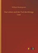 Das Leben und der Tod des Königs Lear - William Shakespeare