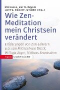 Wie Zen-Meditation mein Christsein verändert - 