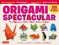 Origami Spectacular Kit - Michael G. Lafosse, Richard L. Alexander