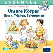 Cover-Bild zum Titel 'LESEMAUS 180: Unsere Körper - Essen, Trinken, Schmecken' von 'Christian Tielmann'