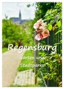 Cover-Bild zum Titel 'Regensburg Gärten und Stadtparks (Wandkalender 2026 DIN A2 hoch), CALVENDO Monatskalender' von 'Bettina Hackstein'