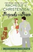Proposals and Poison (Wedding Planner Mysteries, #3) - Rachelle J. Christensen