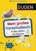 Mein großes Vorschulbuch: Erstes Zählen und Rechnen - Ulrike Holzwarth-Raether, Ute Müller-Wolfangel
